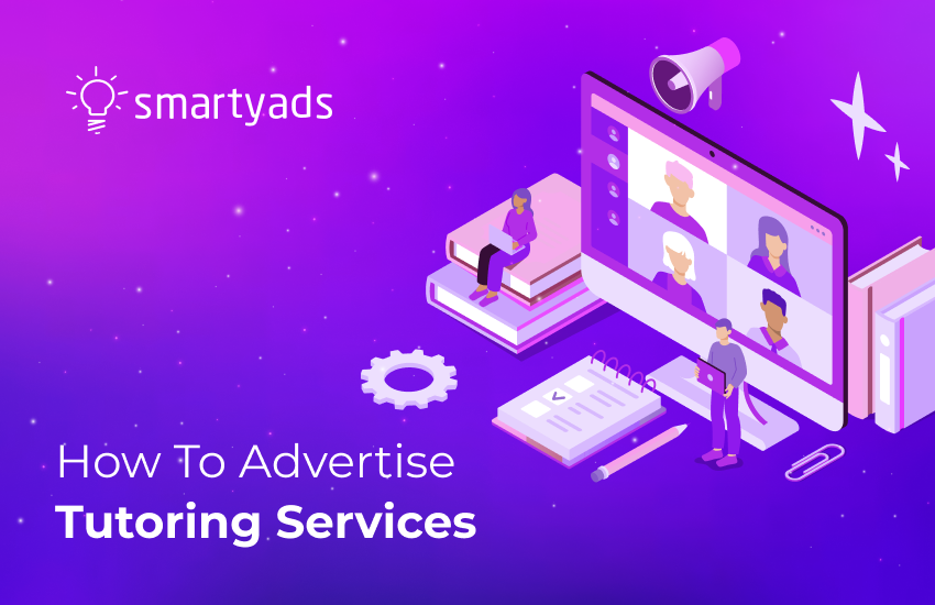 How and Where to Advertise Your Tutoring Business